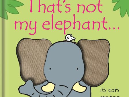 That s Not My Elephant  Book Fashion