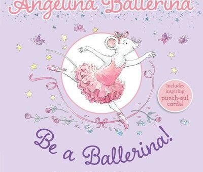 Simon and Schuster - Angelina Ballerina: Be A Ballerina! - Katharine Holabird, Helen Craig - (50799) Online Sale